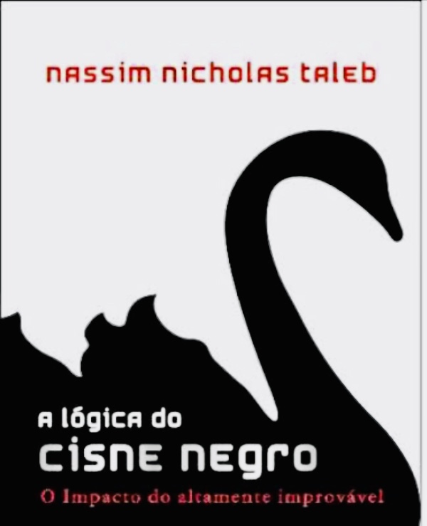 A Lógica do Cisne Negro: os ensinamentos de Nassim Taleb