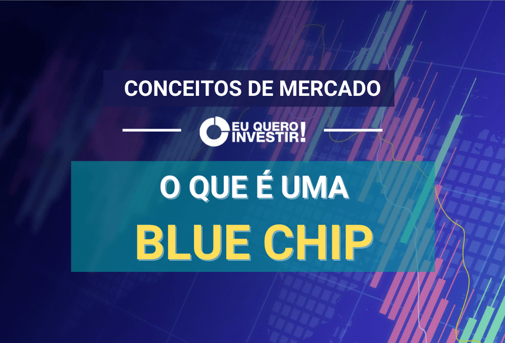 Blue chips: o que são e como identificar essas ações na bolsa de valores