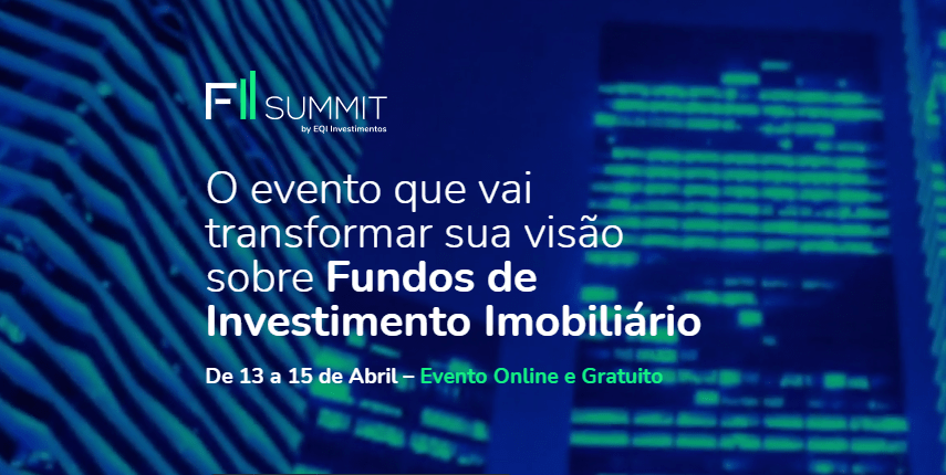FII Summit traz grandes nomes do mercado de fundos imobiliários