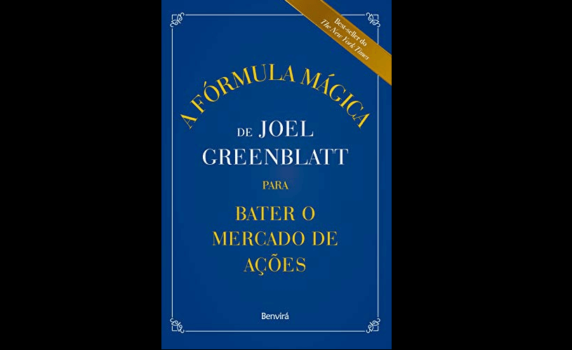 A Fórmula Mágica de Joel Greenblatt: leia este livro e saiba como bater o mercado